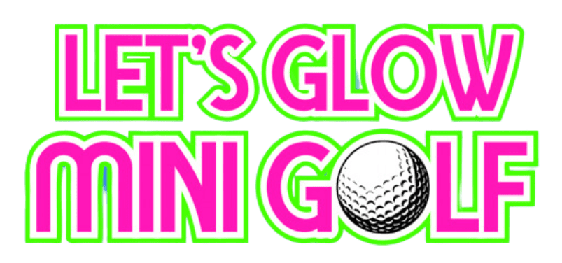 Let's Glow Mini Golf - Transparent